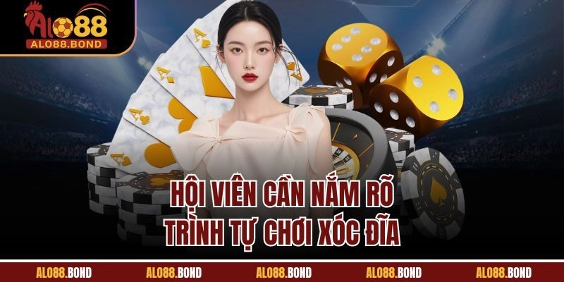 Hội viên cần nắm rõ trình tự chơi xóc đĩa 