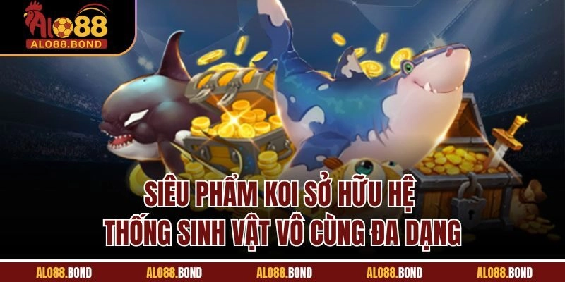 Siêu phẩm koi sở hữu hệ thống sinh vật vô cùng đa dạng