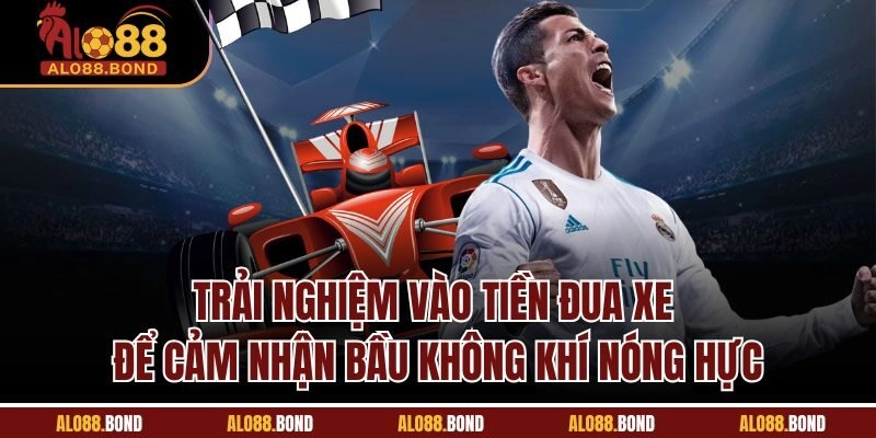 Trải nghiệm vào tiền đua xe để cảm nhận bầu không khí nóng hực